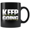 Keep Going Black 11oz Mug