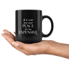 Cost of Peace Black 11oz Mug