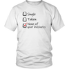 Single, Taken or None of Your Business! Unisex T-Shirt - Multiple Colors