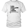Un-Follow the Herd Unisex T-Shirt - Multiple Colors