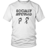 Socially Awkward Unisex T-Shirt - Multiple Colors