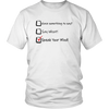 Say What!? - Customize Me! - Unisex T-Shirt