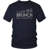 BIG Brunch Time! Unisex T-Shirt - Multiple Colors