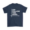 Un-Follow the Herd Men's T-Shirt - Multiple Colors