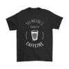 Powered by Caffeine Men's T-Shirt - Multiple Colors