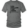 Un-Follow the Herd Unisex T-Shirt - Multiple Colors