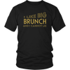BIG Brunch Time! Unisex T-Shirt - Multiple Colors