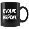 Evolve or Repeat Black 11oz Mug