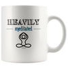 Heavily Meditated White 11oz Mug