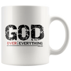 God Over Everything - Bold - White 11oz Mug