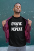 Evolve or Repeat - Unisex T-Shirt - Multiple Colors