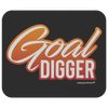 Goal Digger Mousepad