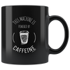 Powered by Caffeine Black 11oz Mug