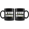 Keep Going Black 11oz Mug