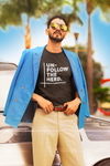 Un-Follow the Herd Men's T-Shirt - Multiple Colors