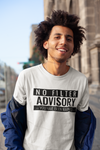 No Filter Advisory Unisex T-Shirt