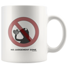 No Judgement Zone White 11oz Mug