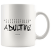 Adulting 101 White 11oz Mug - Multiple Styles
