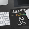 Heavily Meditated Mousepad - Multiple Colors